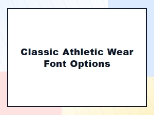 Classic Athletic Wear Font Options