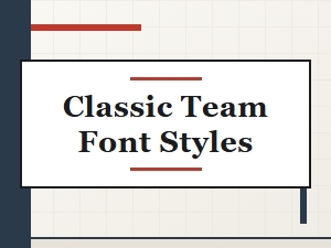 Classic Team Font Styles Guide