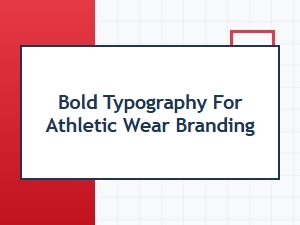 Bold Typography for Athletic Wear Branding