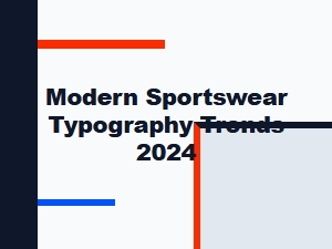 Modern Sportswear Typography Trends 2024