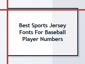 Best Sports Jersey Fonts for Baseball Player Numbers