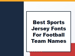 Best Sports Jersey Fonts for Football Team Names